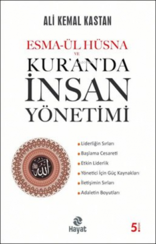 Esma-ül Hüsna ve Kur'an'da İnsan Yönetimi | Ali Kemal Kastan | Hayat Y