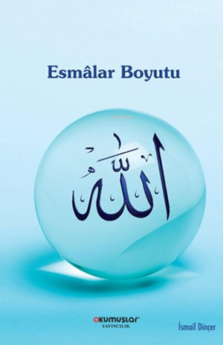 Esmalar Boyutu | İsmail Dinçer | Okumuşlar Yayıncılık