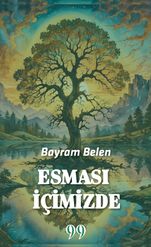 Esması İçimizde | Bayram Belen | Doksan Dokuz Yayınları