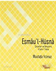 Esmau'l Hüsna | Mustafa Yılmaz | Dem Yayınları