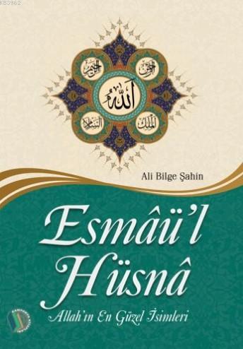 Esmaü'l Hüsna | Ali Bilge Şahin | Erkam Yayınları - (Kampanya)