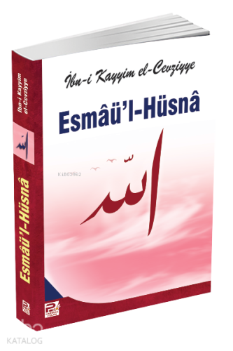 Esmaü'l-Hüsna | İbn-i Kayyım El-Cevziyye | Karınca & Polen Yayınları