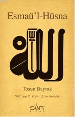 Esmaü'l-Hüsna | Tosun Bayrak | Sufi Kitap