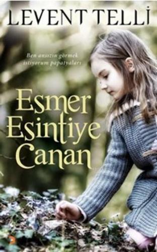 Esmer Esintiye Canan | Levent Telli | Cinius Yayınları