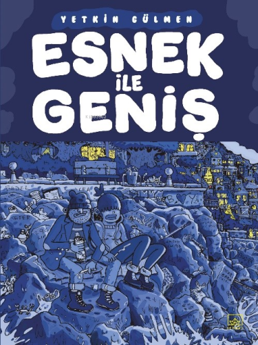 Esnek ile Geniş | Yetkin Gülmen | İthaki Yayınları