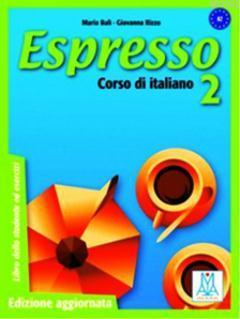 Espresso 2 A2 (Ders Kitabı+CD) Orta-Alt Seviye İtalyanca | Giovanna Ri