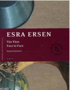 Esra Ersen Yüz Yüze - Face to Face | Erden Kosova | Yapı Kredi Yayınla