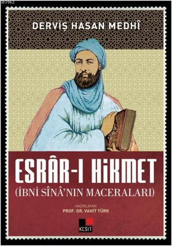 Esrar-ı Hikmet İbni Sinanın Maceraları | Derviş Hasan Medhi | Kesit Ya