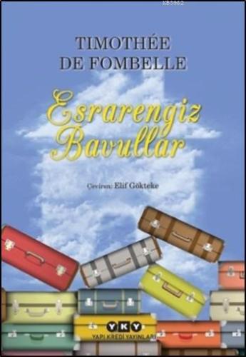 Esrarengiz Bavullar | Timothee De Fombelle | Yapı Kredi Yayınları ( YK