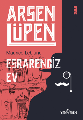 Esrarengiz Ev | Maurice Leblanc | Yediveren Yayınları