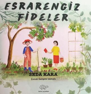 Esrarengiz Fideler | Seda Kara | Ürün Yayınları