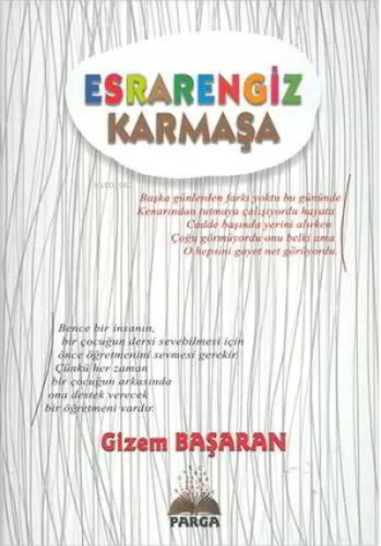 Esrarengiz Karmaşa | Gizem Başaran | Parga Yayıncılık