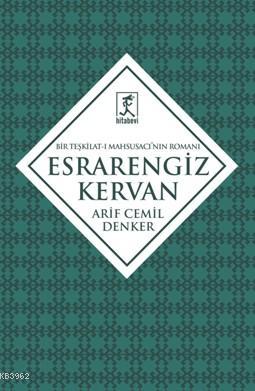 Esrarengiz Kervan | Arif Cemil Denker | Hitabevi Yayınları