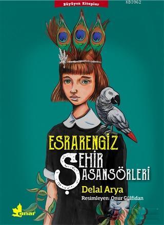 Esrarengiz Şehir Asansörleri | Delal Arya | Çınar Yayınları