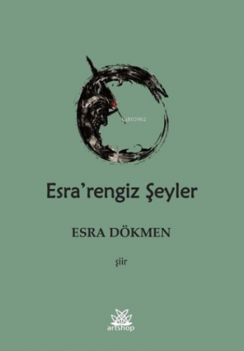 Esra'rengiz Şeyler | Esra Dökmen | Artshop Yayıncılık