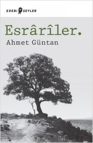 Esrârîler. | Ahmet Güntan | Edebi Şeyler