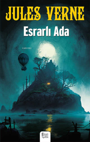 Esrarlı Ada | Jules Verne | Bilgili Yayınları