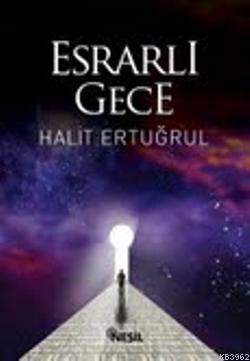 Esrarlı Gece | Halit Ertuğrul | Nesil Yayınları