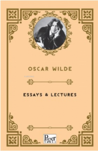 Essays & Lectures | Oscar Wilde | Paper Books