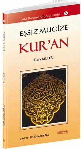 Eşsiz Mucize Kur'an | Gary Miller | Erkam Yayınları