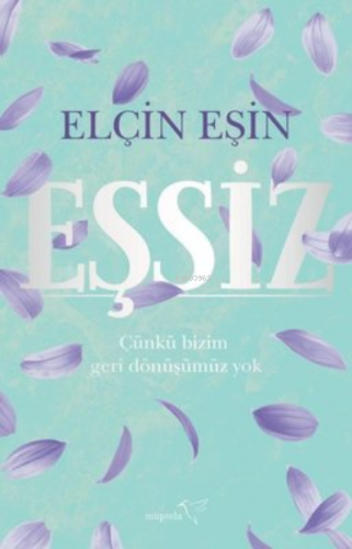 Eşsiz | Elçin Eşin | Müptela Yayınevi