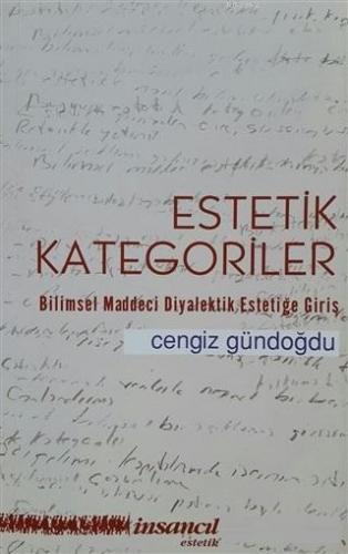 Estetik Kategoriler; Bilimsel Maddeci Diyalektik Estetiğe Giriş | Ceng