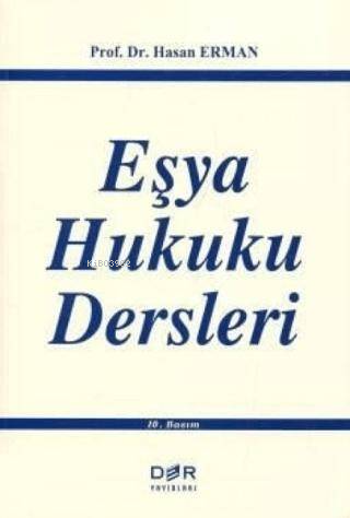 Eşya Hukuku Dersleri | Hasan Erman | Der Yayınları