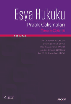 Eşya Hukuku Pratik Çalışmaları;Tamamı Çözümlü | Agah Kürşat Karauz | S