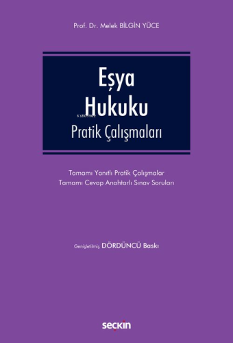 Eşya Hukuku Pratik Çalışmaları | Melek Bilgin Yüce | Seçkin Yayıncılık