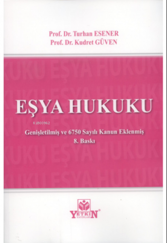 Eşya Hukuku | Kudret Güven | Yetkin Yayınları