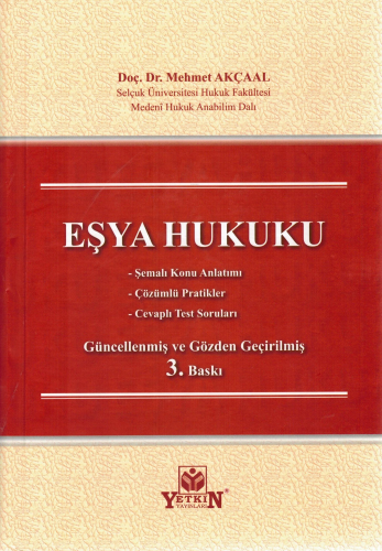 Eşya Hukuku | Mehmet Akçaal | Yetkin Yayınları