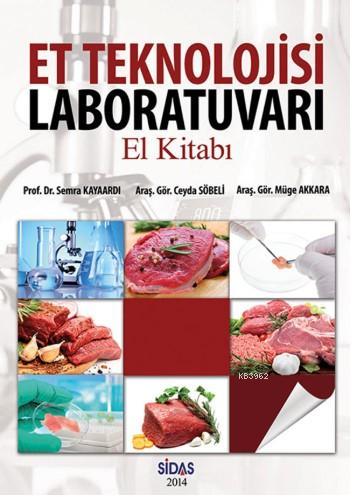 Et Teknolojisi Laboratuvarı; El Kitabı | Semra Kayaardı | Sidas Yayınl