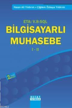 ETA: V.8-SQL: Bilgisayarlı Muhasebe I-II | Çiğdem Özkaya Yıldırım | De