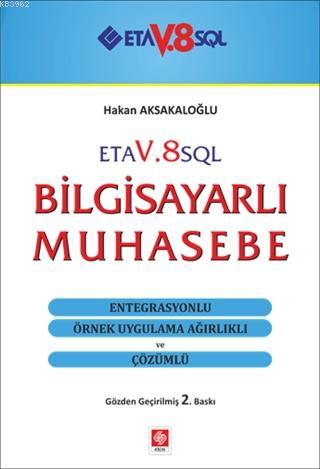 ETA V.8 SQL Bilgisayarlı Muhasebe | Hakan Aksakaloğlu | Ekin Kitabevi 