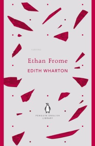 Ethan Frome | Edith Wharton | Penguin Classics