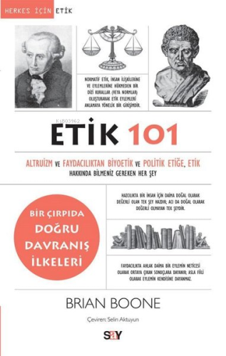 Etik 101 - Altruizm ve Faydacılıktan Biyoetik ve Politik Etiğe, Etik H