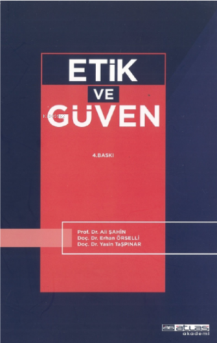 Etik Güven | Ali Şahin | Atlas Akademi Yayınları