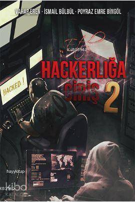 Etik Hackerlığa Giriş 2 | İsmail Bülbül | Hayy Kitap