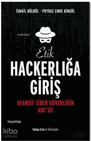 Etik Hackerlığa Giriş; Ofansif Siber Güvenliğin ABC'si! | İsmail Bülbü