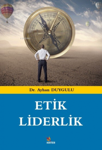 Etik Liderlik | Ayhan Duygulu | Kriter Yayınları