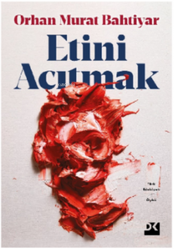 Etini Acıtmak | Orhan Murat Bahtiyar | Doğan Kitap