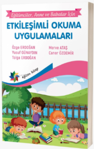 Etkileşimli Okuma Uygulamaları “Eğitimciler, Anne – Babalar İçin” | To