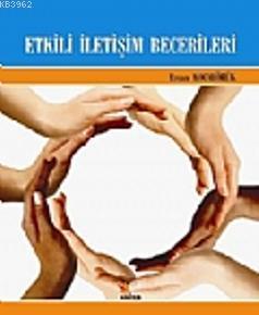 Etkili İletişim Becerileri | Ercan Kocayörük | Kriter Yayınları