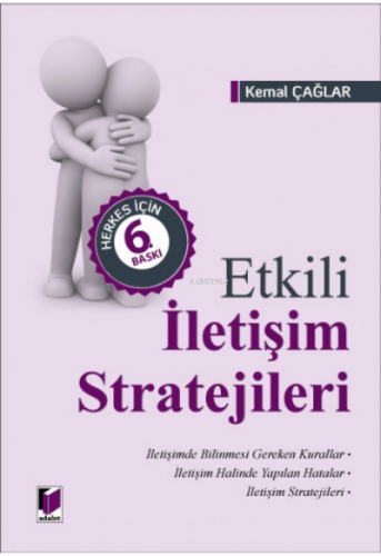 Etkili İletişim Stratejileri | Kemal Çağlar | Adalet Yayınevi