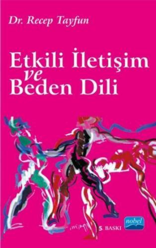 Etkili İletişim ve Beden Dili | Recep Tayfun | Nobel Akademik Yayıncıl