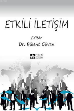 Etkili İletişim | Kolektif | Pegem Akademi Yayıncılık