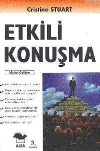 Etkili Konuşma | Cristina Stuart | Alfa Basım Yayım Dağıtım