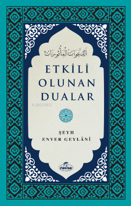 Etkili Olunan Dualar | Şeyh Enver Geylani | Ravza Yayınları