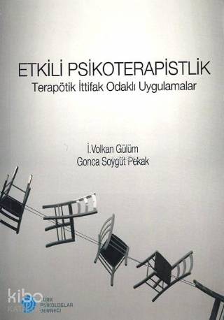 Etkili Psikoterapistlik; Terapötik İttifak Odaklı Uygulamalar | Gonca 