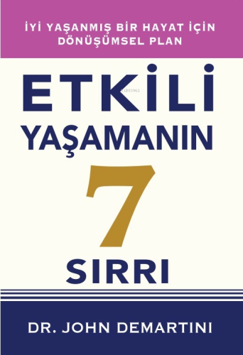 Etkili Yaşamanın 7 Sırrı | John Demartini | Saga Kitap